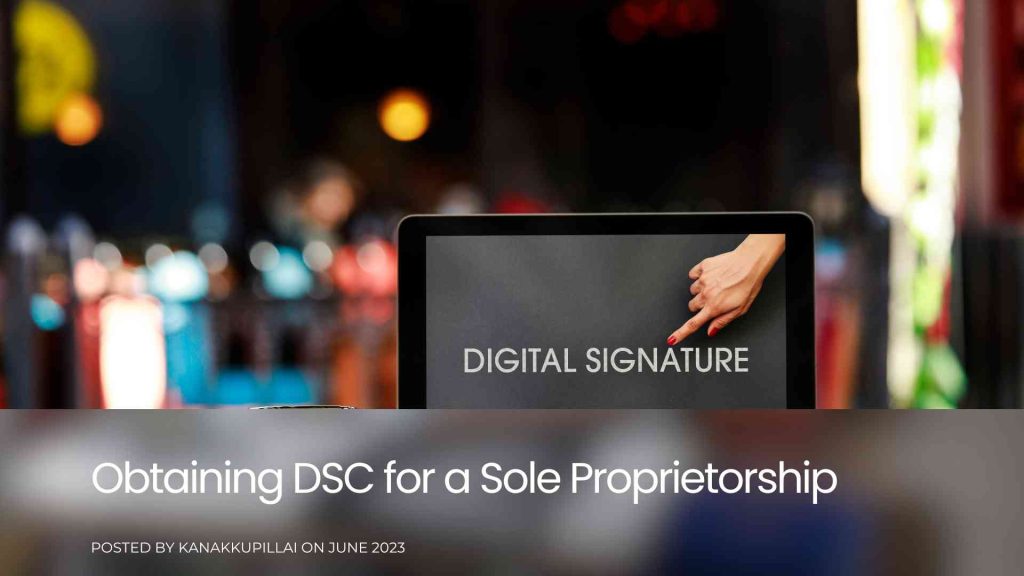 How Can You Obtain a DSC for Sole Proprietorship Business?