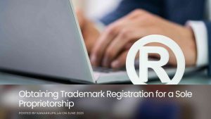 Read more about the article What is the Process for Obtaining Trademark Registration for a Sole Proprietorship?