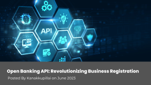 Read more about the article Open Banking API: Revolutionizing Business Registration