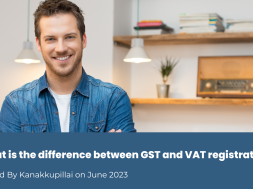 What is the difference between GST and VAT registration