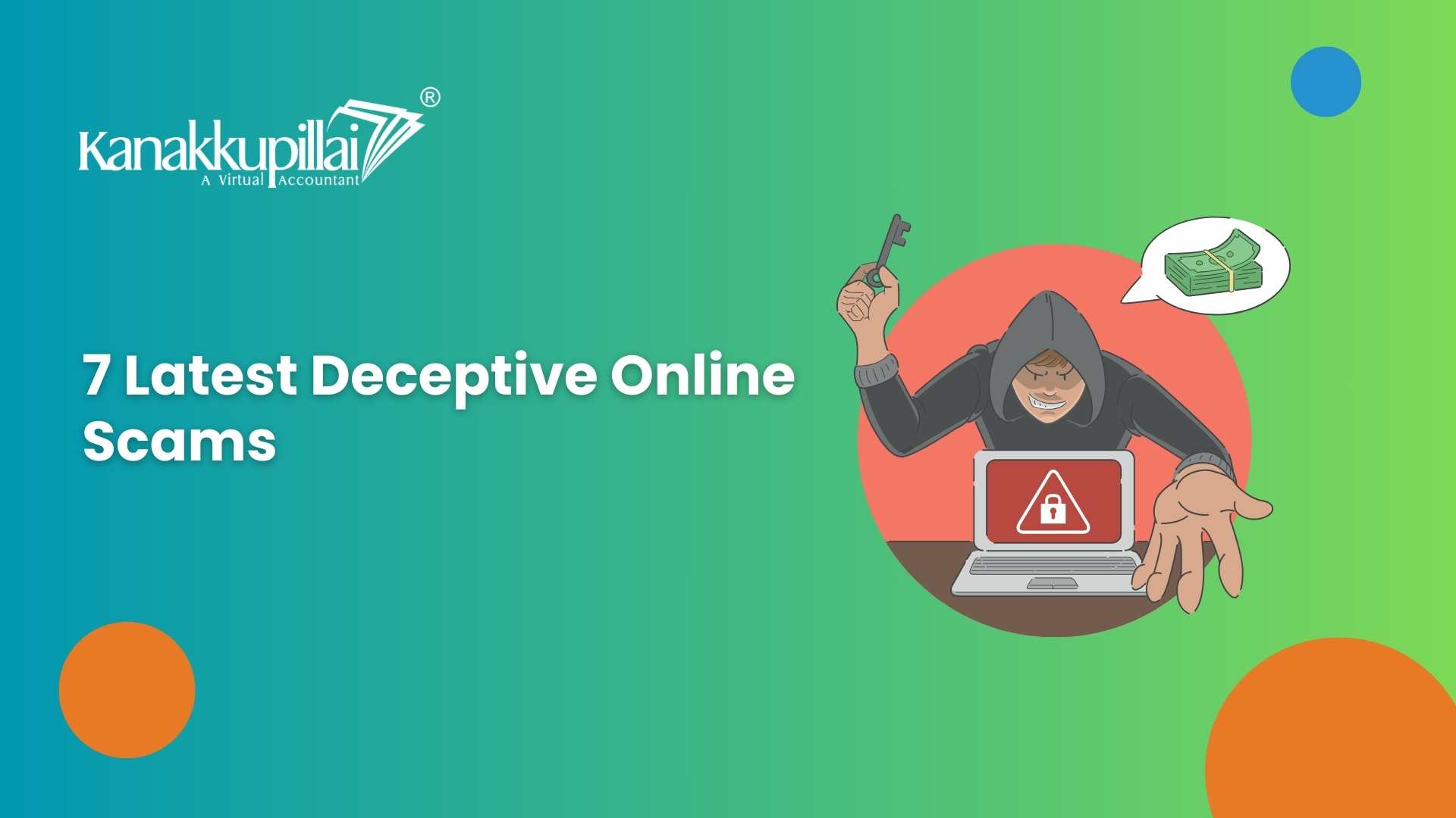 You are currently viewing 7 Latest Deceptive Online Scams: Recognizing and Safeguarding Your Finances