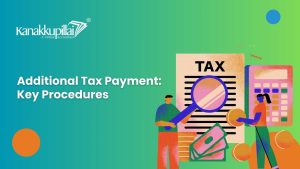 Read more about the article Additional Tax Payment Procedure: What You Must Know