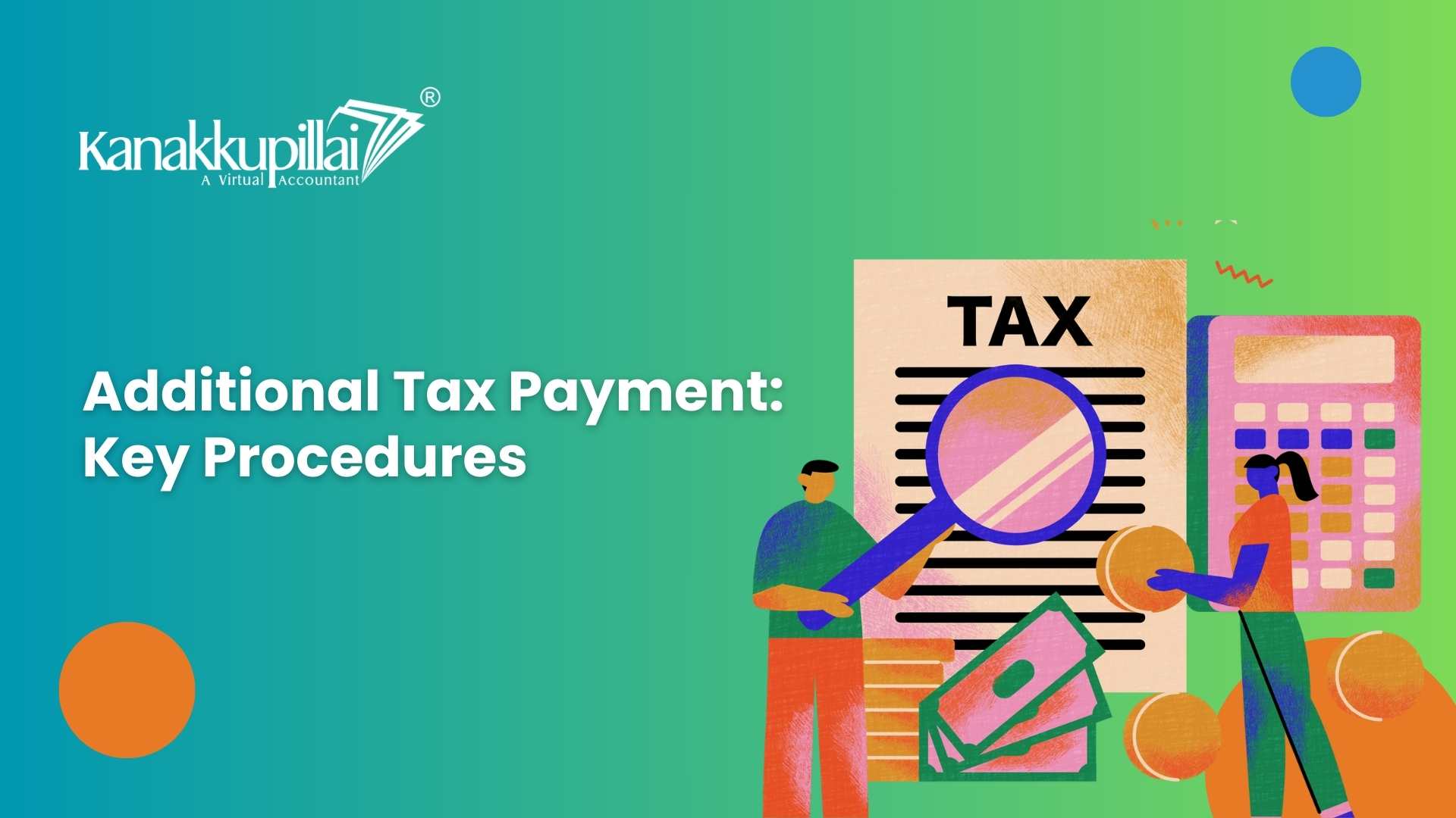 You are currently viewing Additional Tax Payment Procedure: What You Must Know
