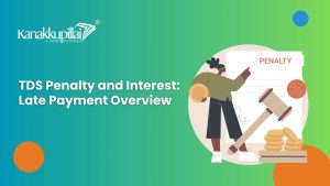 Read more about the article TDS Penalty and Interest: Complete Overview for Late Payment