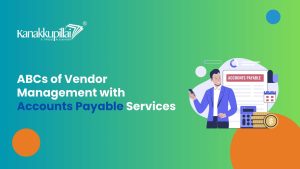 Read more about the article The ABCs of Vendor Management: How Accounts Payable Services Can Help?