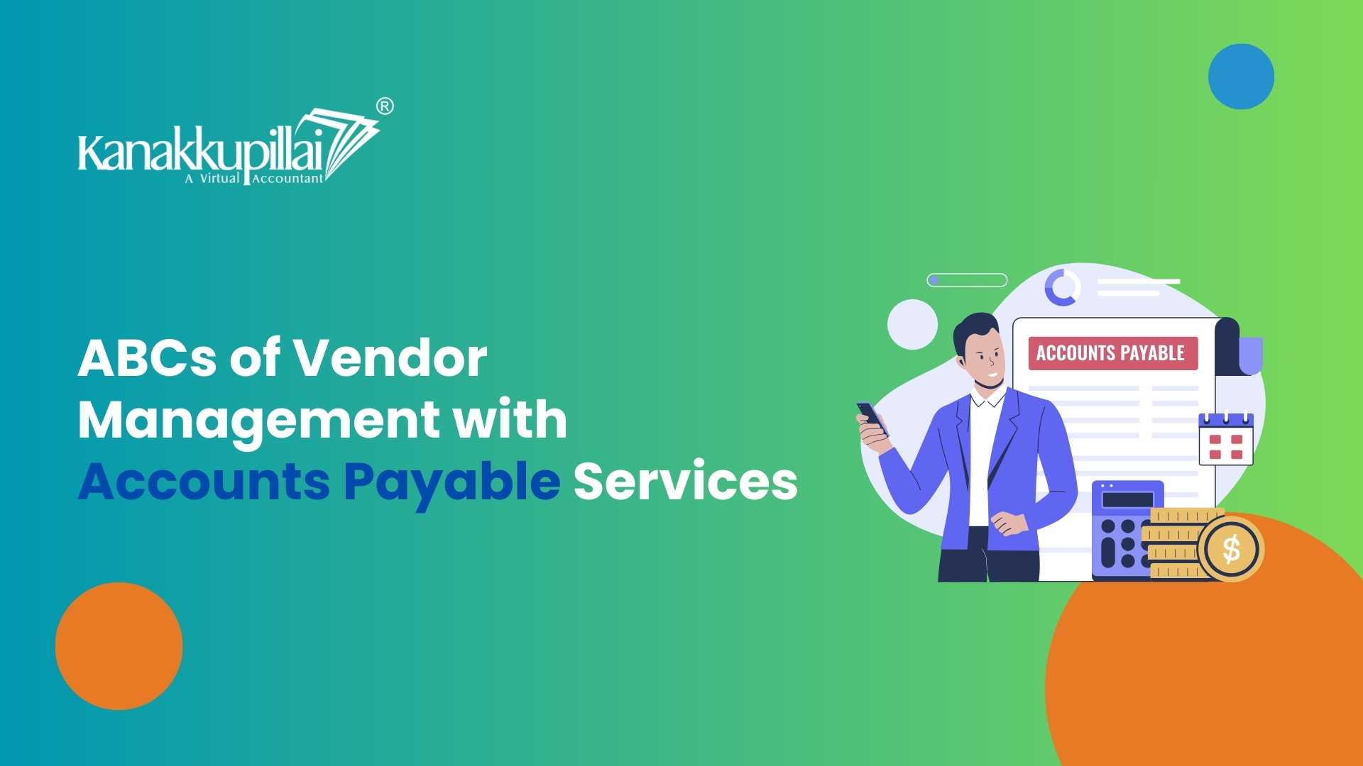 You are currently viewing The ABCs of Vendor Management: How Accounts Payable Services Can Help?