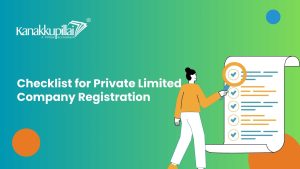 Read more about the article Checklist for Private Limited Company Registration in India