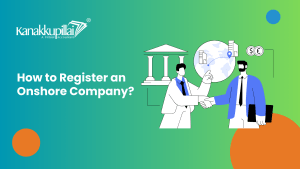 Read more about the article How to Register an Onshore Company: The Process Explained