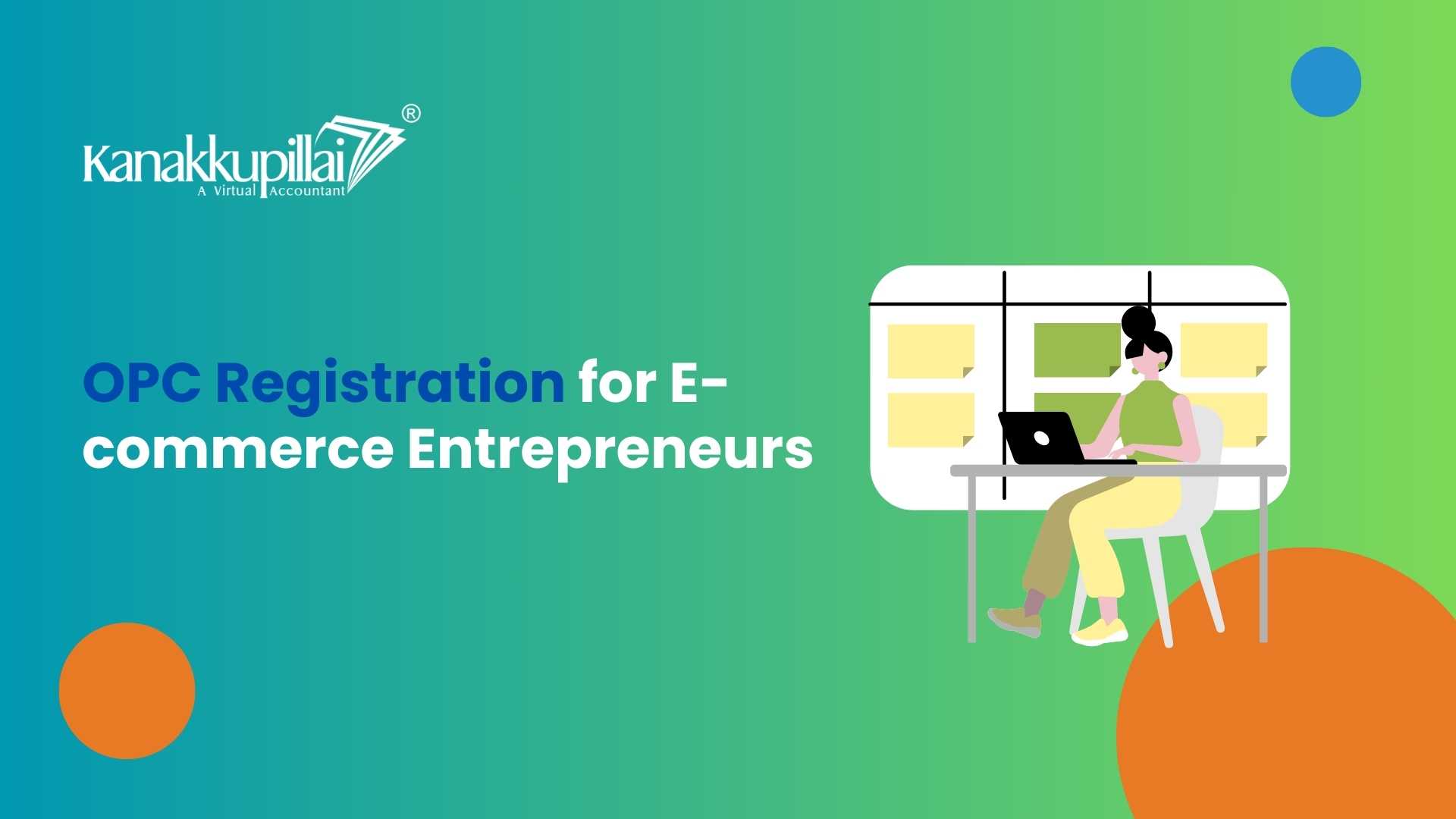 You are currently viewing OPC Registration and E-commerce Ventures: A Perfect Match for Entrepreneurs