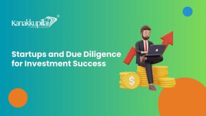 Read more about the article Startups and Due Diligence: Ensuring Success in Early-Stage Investments