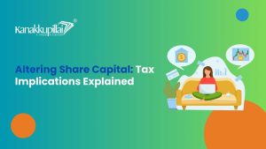 Read more about the article The Tax Implications of Altering Share Capital