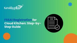 Read more about the article How to Get FSSAI Registration for Cloud Kitchen?