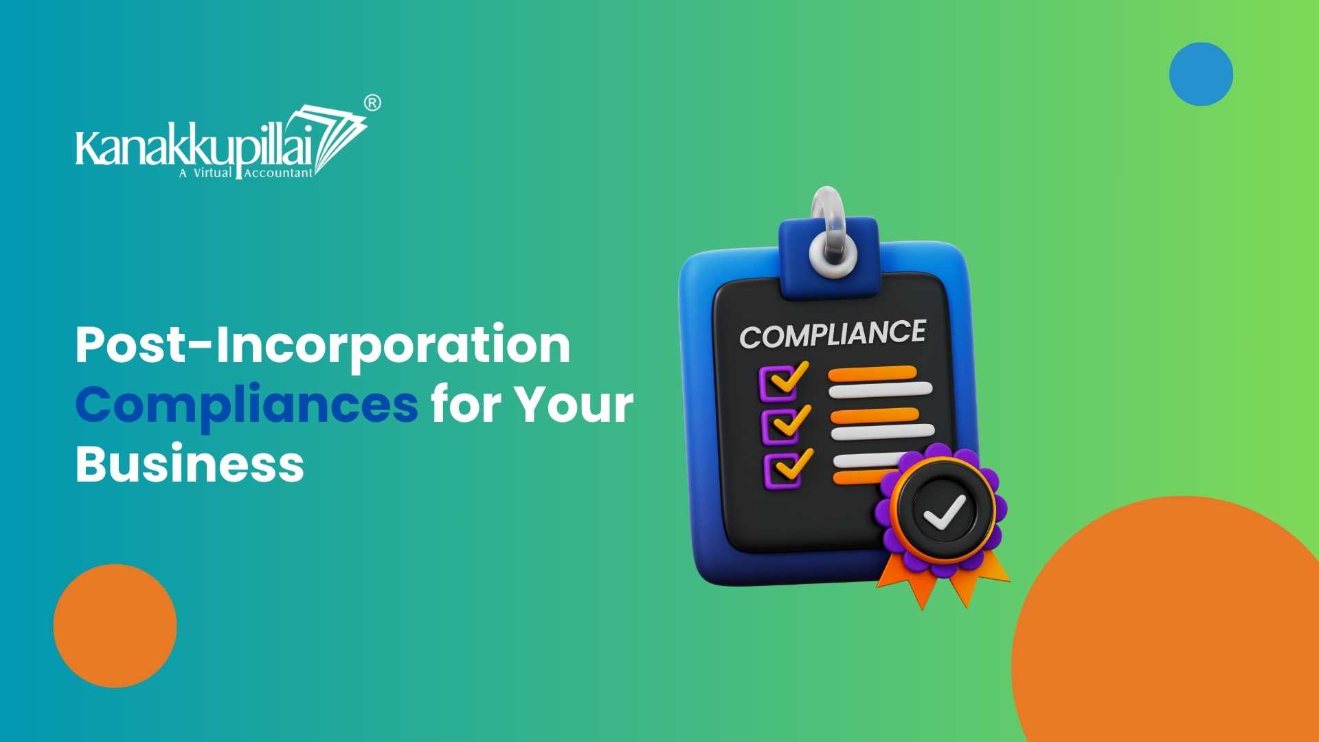 Read more about the article Important Post Incorporation Compliances for Your Business
