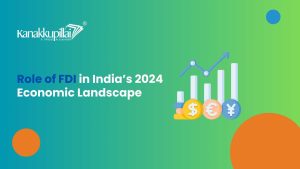 Read more about the article The Role of Foreign Direct Investment in India’s 2024 Economic Landscape