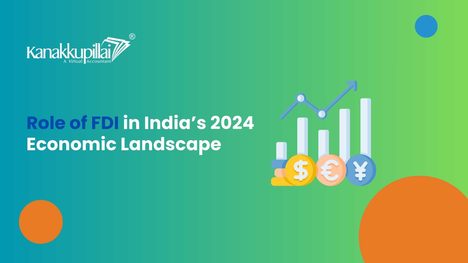 You are currently viewing The Role of Foreign Direct Investment in India’s 2024 Economic Landscape