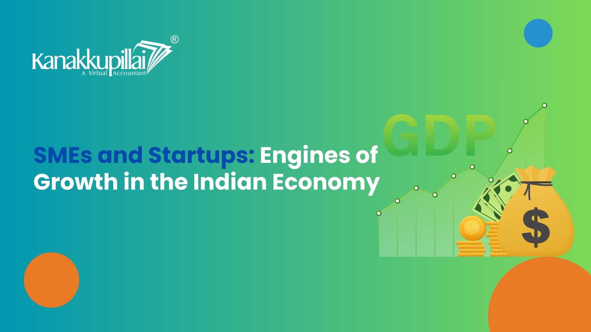 You are currently viewing SMEs and Startups: Engines of Growth in the Indian Economy