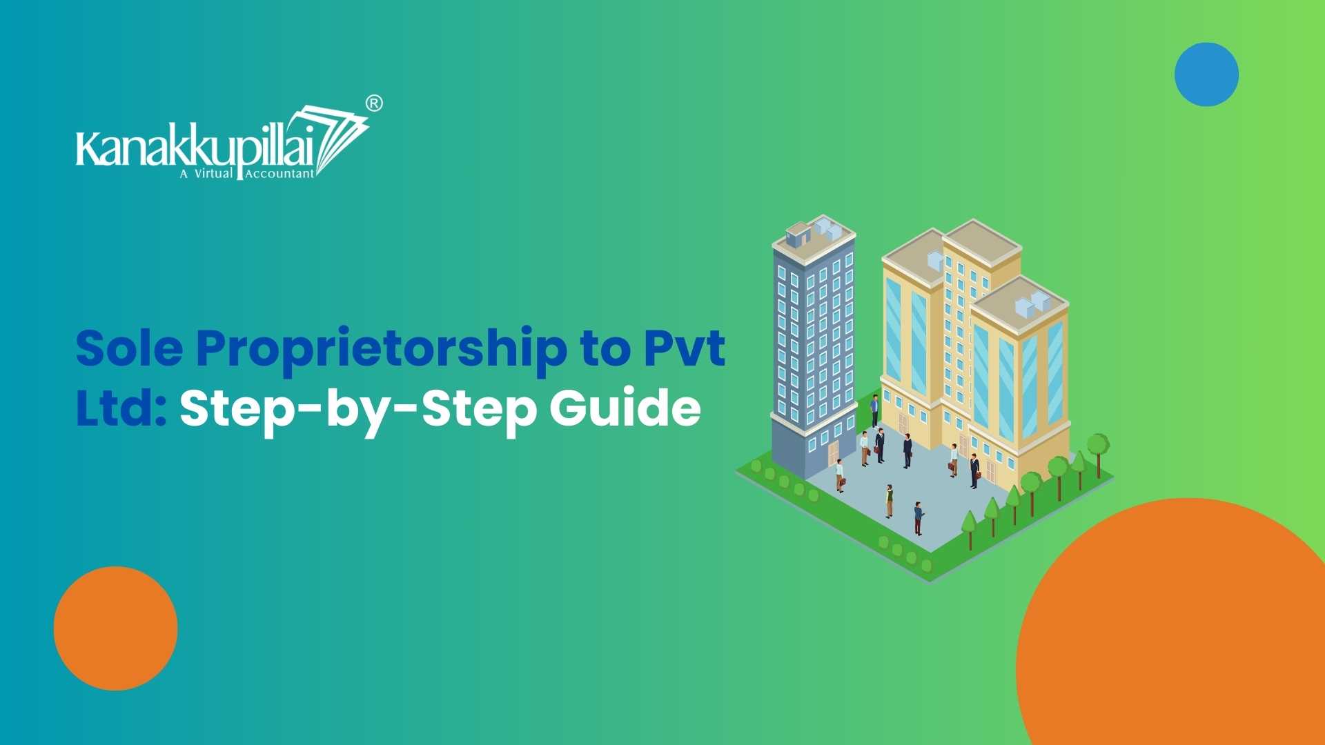 You are currently viewing Sole Proprietorship to Pvt Ltd Conversion: Step by Step Guide
