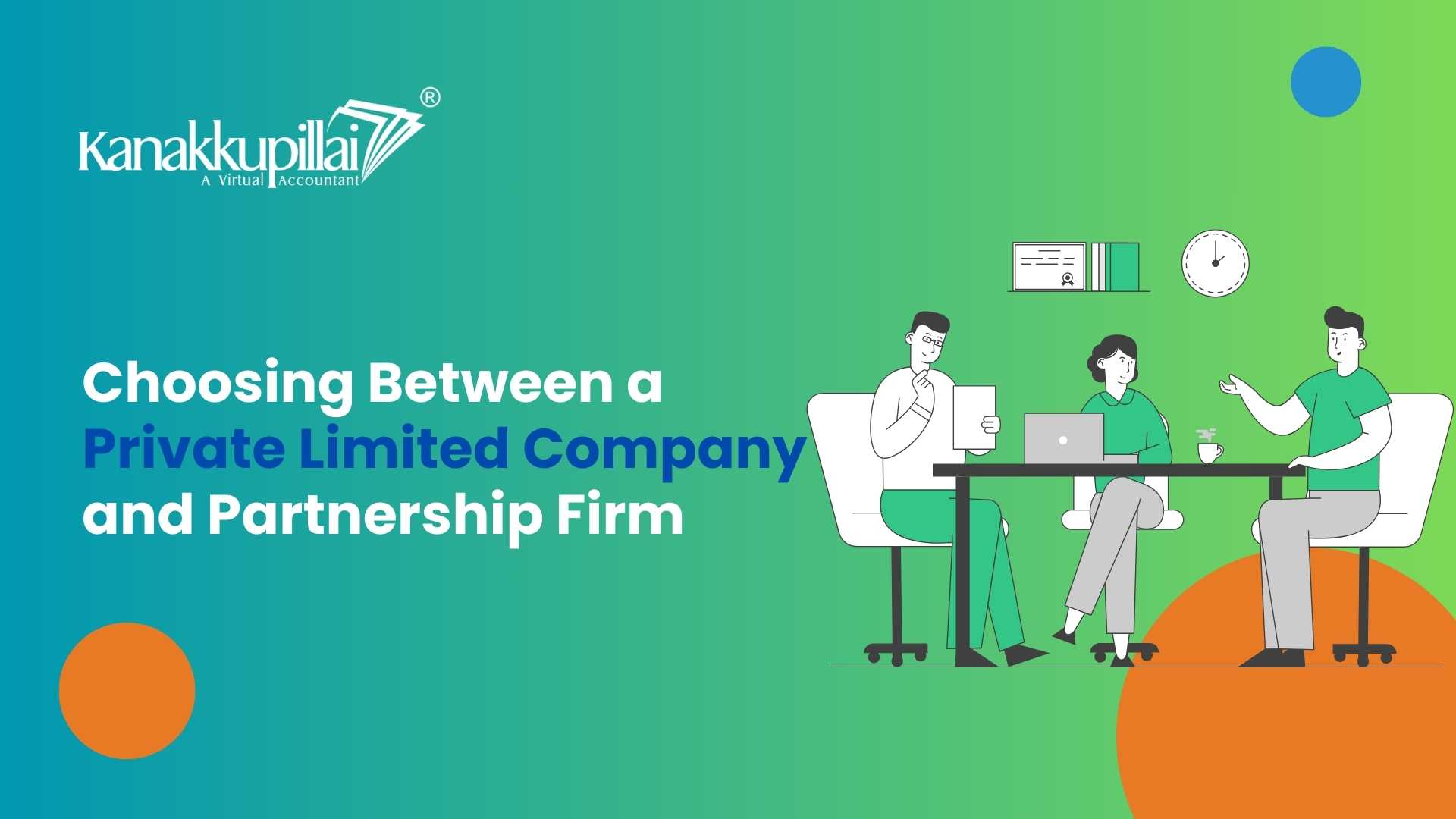 Read more about the article Which is Better: Private Limited Company Or Partnership Firm?