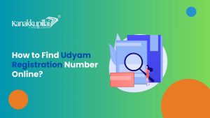 Read more about the article How to Find Udyam Registration Number Online?