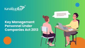 Read more about the article Key Management Personnel Under Companies Act 2013