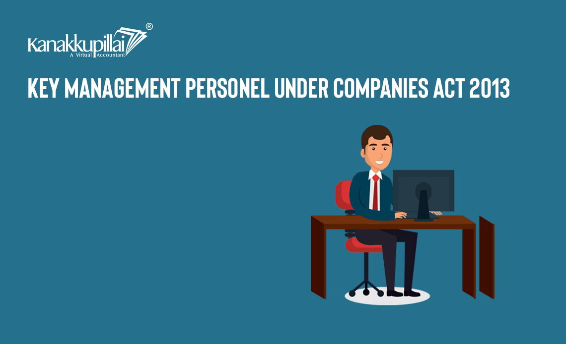 Read more about the article Key Management Personnel Under Companies Act 2013