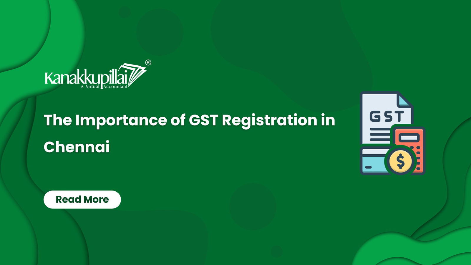 You are currently viewing The Importance of GST Registration in Chennai