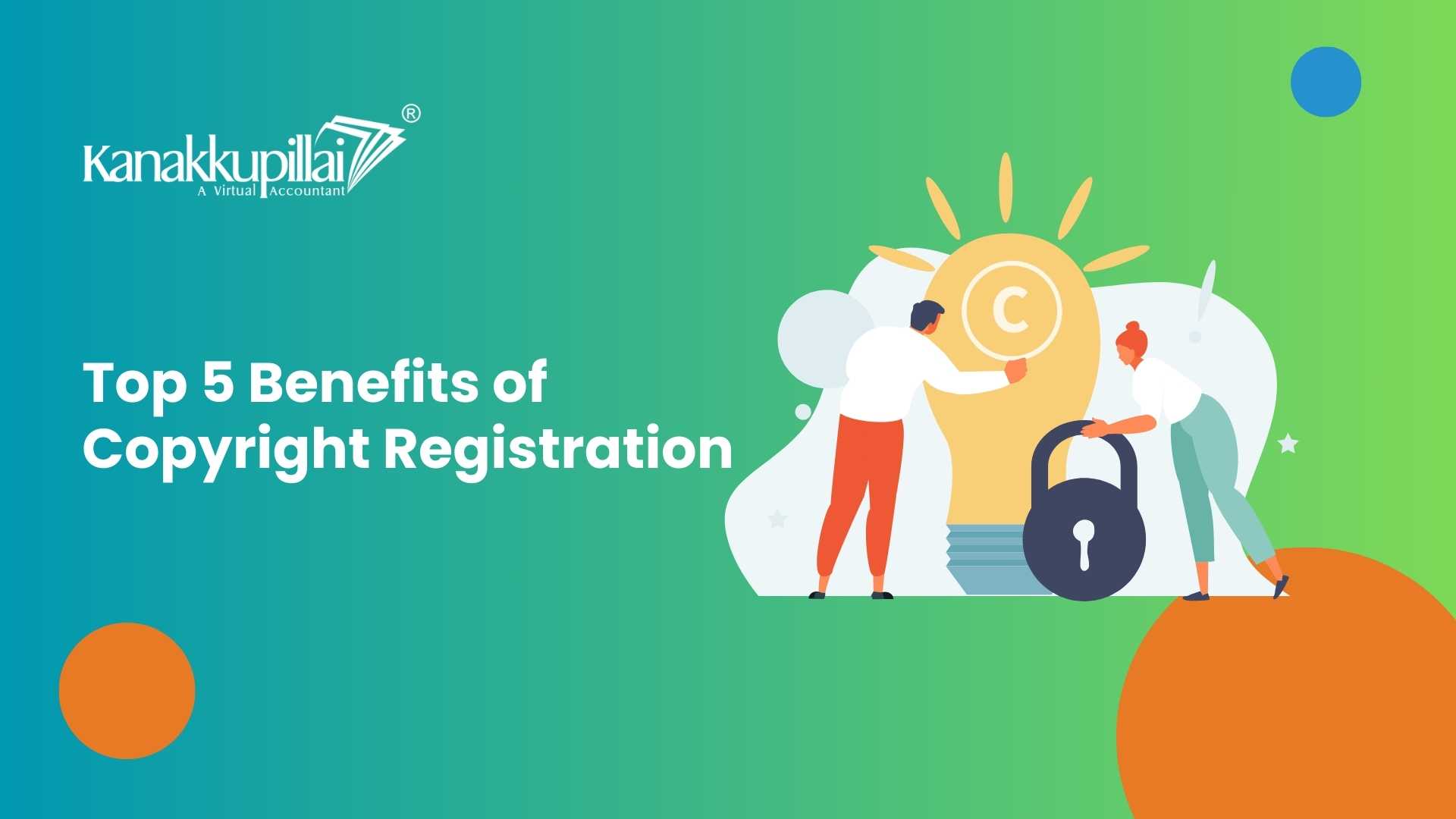 Read more about the article Top 5 Benefits of Copyright Registration