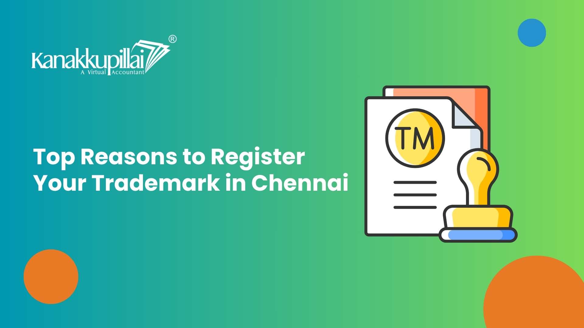 You are currently viewing Top Reasons to Register Your Trademark in Chennai