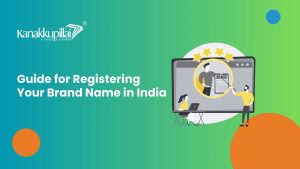 Read more about the article A Comprehensive Guide for Registering Your Brand Name in India