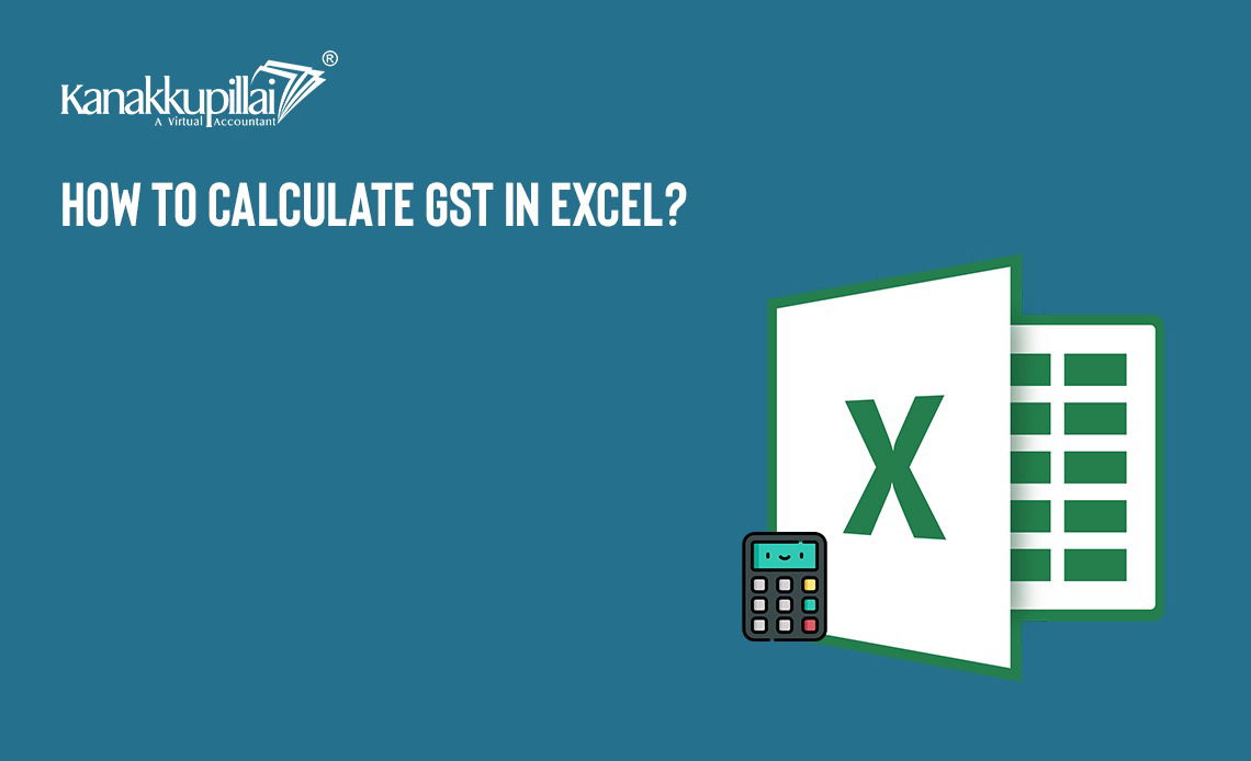 Read more about the article How to Calculate GST in Excel?