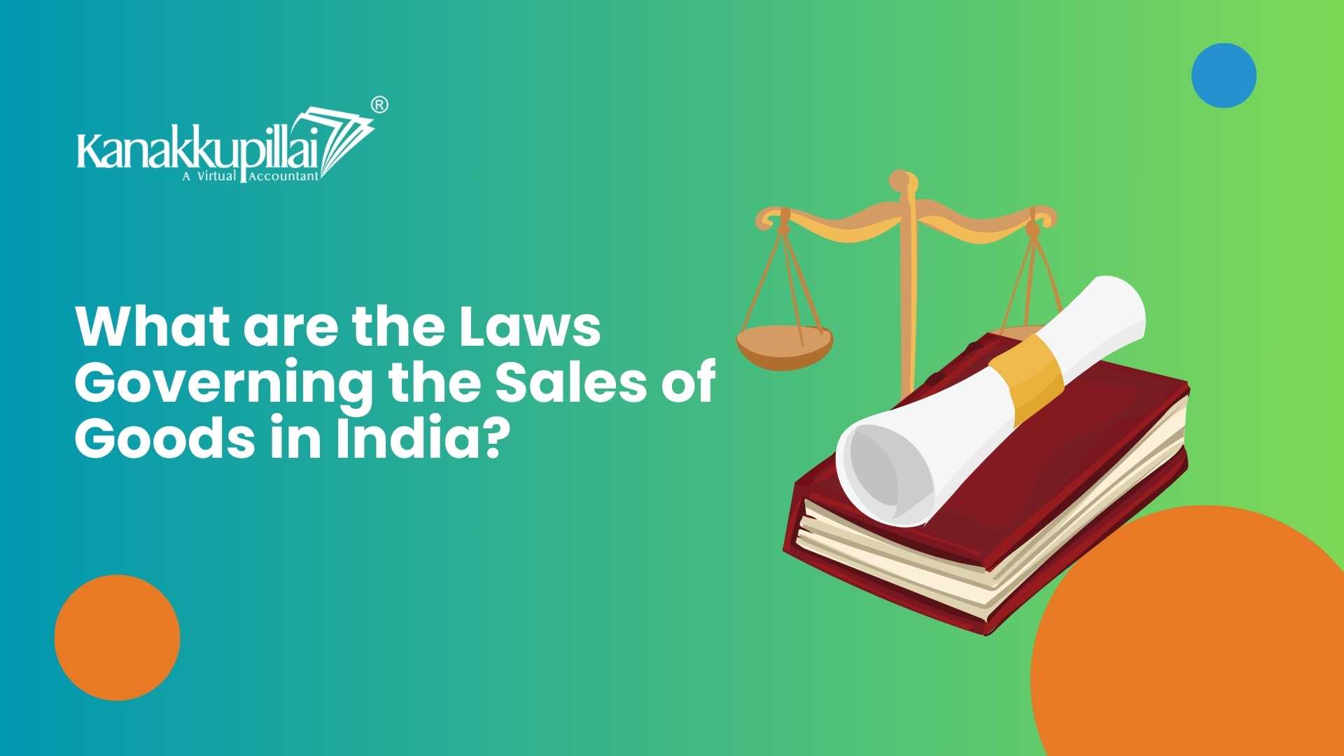 Read more about the article What are the Laws Governing the Sales of Goods in India?