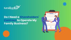 Read more about the article Do I Need a Shareholders’ Contract to Operate my Family Business?