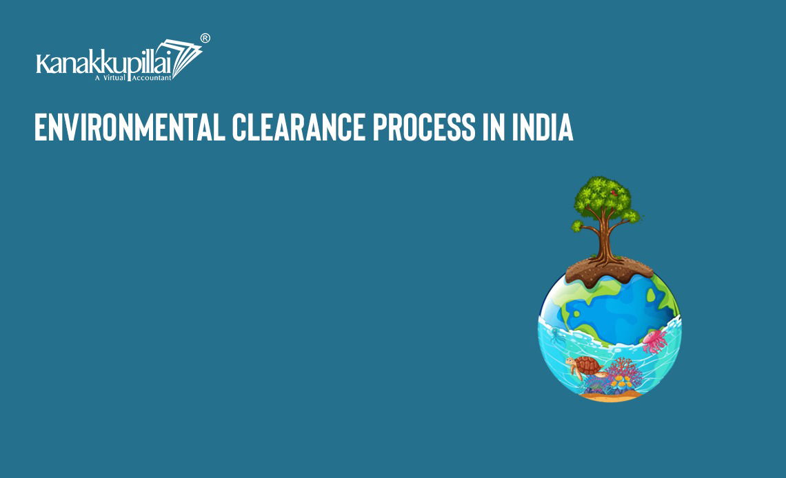 You are currently viewing Environmental Clearance Process in India