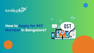 Read more about the article How to Apply for GST Number in Bangalore?