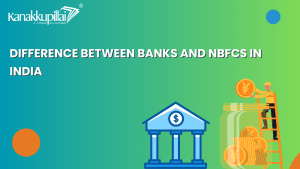 Read more about the article Difference between Banks and NBFCs in India