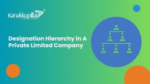 Read more about the article Designation Hierarchy in A Private Limited Company