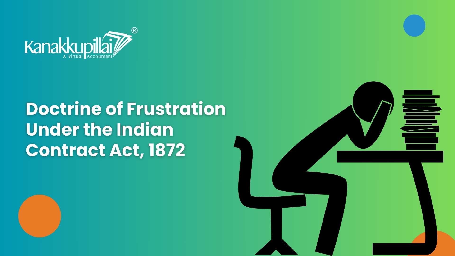 You are currently viewing Doctrine of Frustration Under the Indian Contract Act, 1872