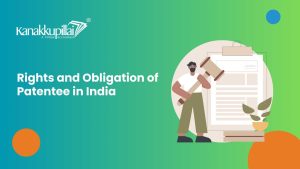 Read more about the article Rights and Obligations of Patentee in India