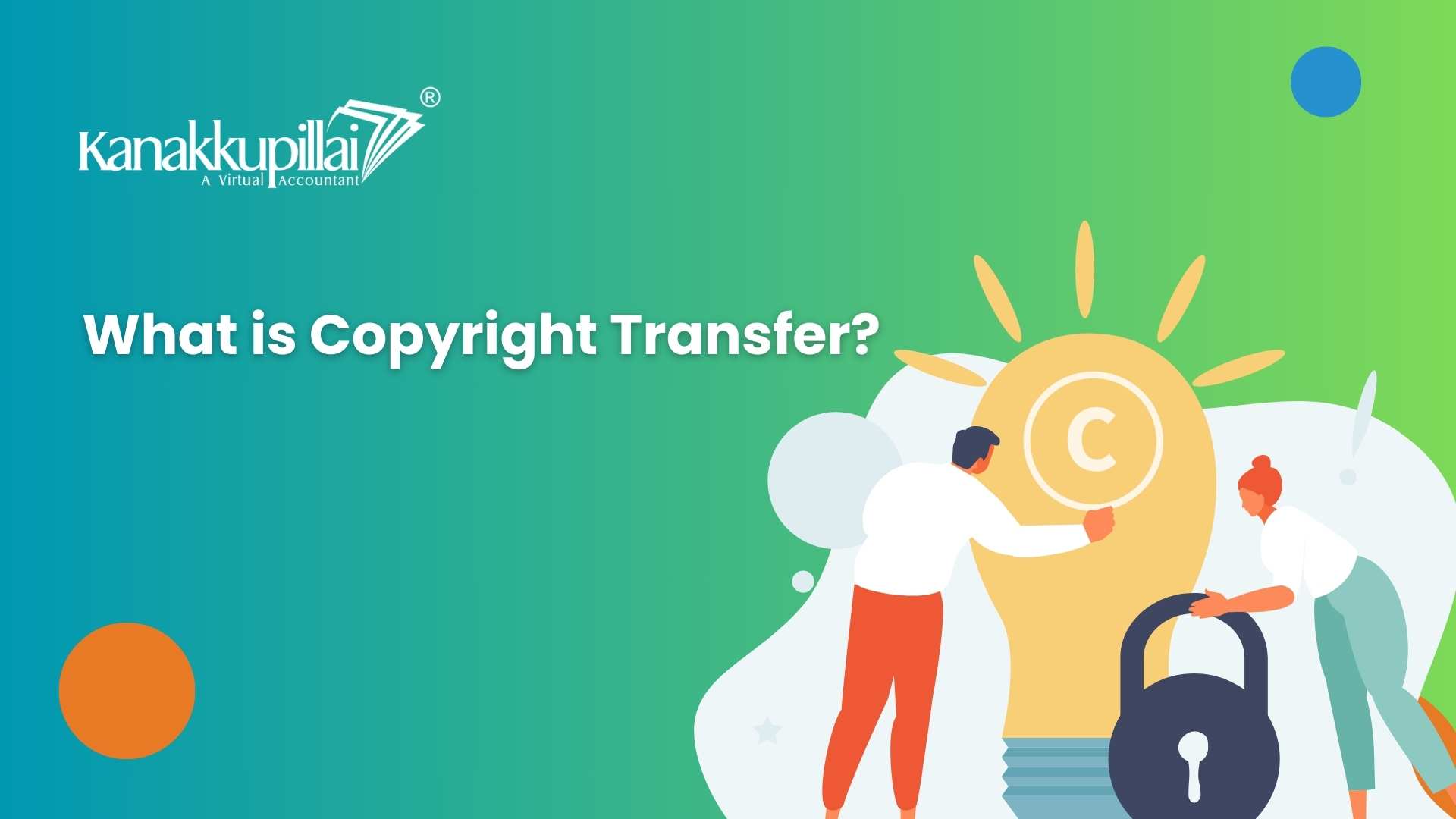 You are currently viewing What is Copyright Transfer: A Complete Guide