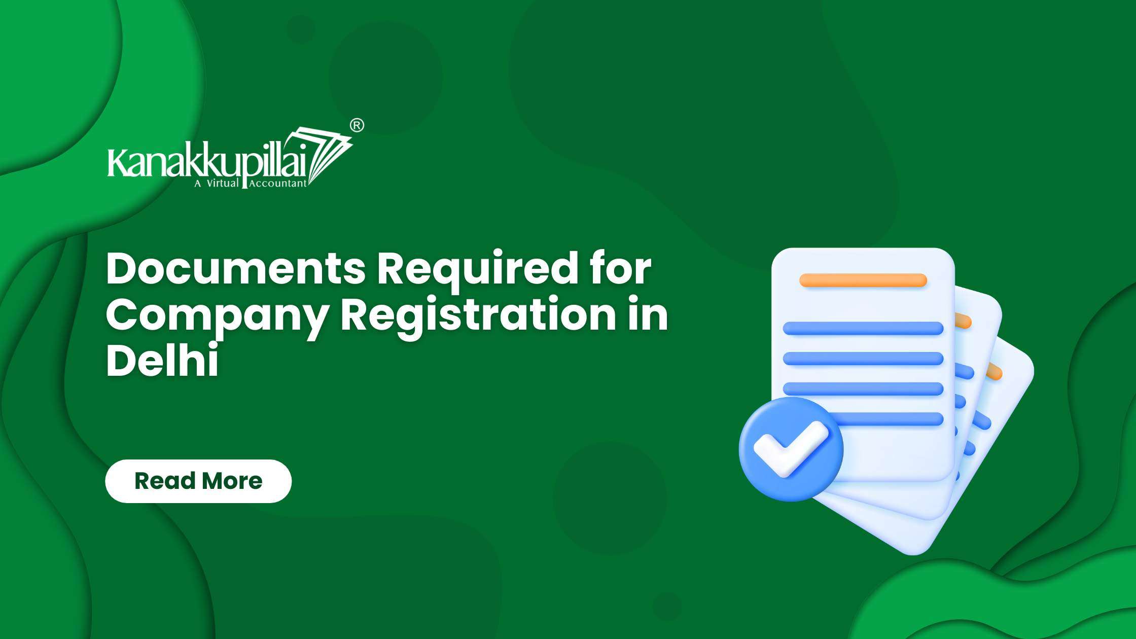 You are currently viewing What are the Documents Required for Company Registration in Delhi?