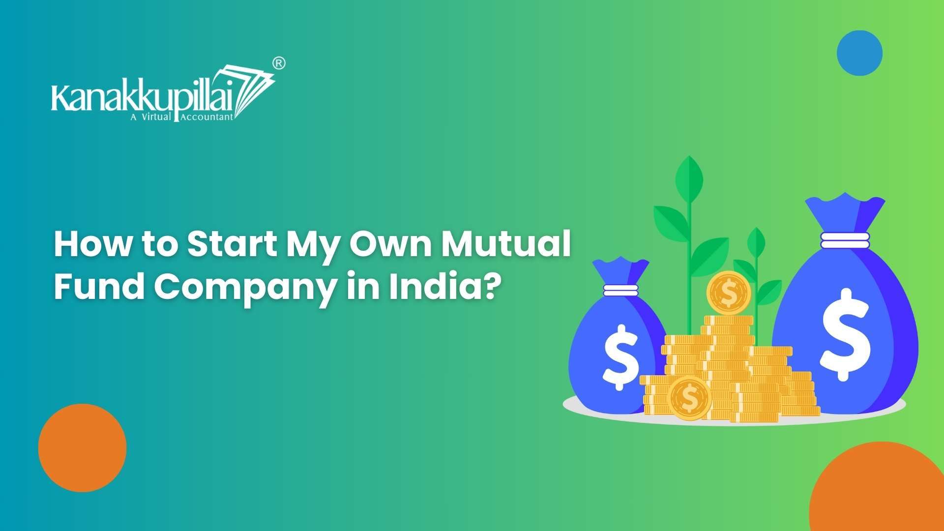 Read more about the article How to Start My Own Mutual Fund Company in India?