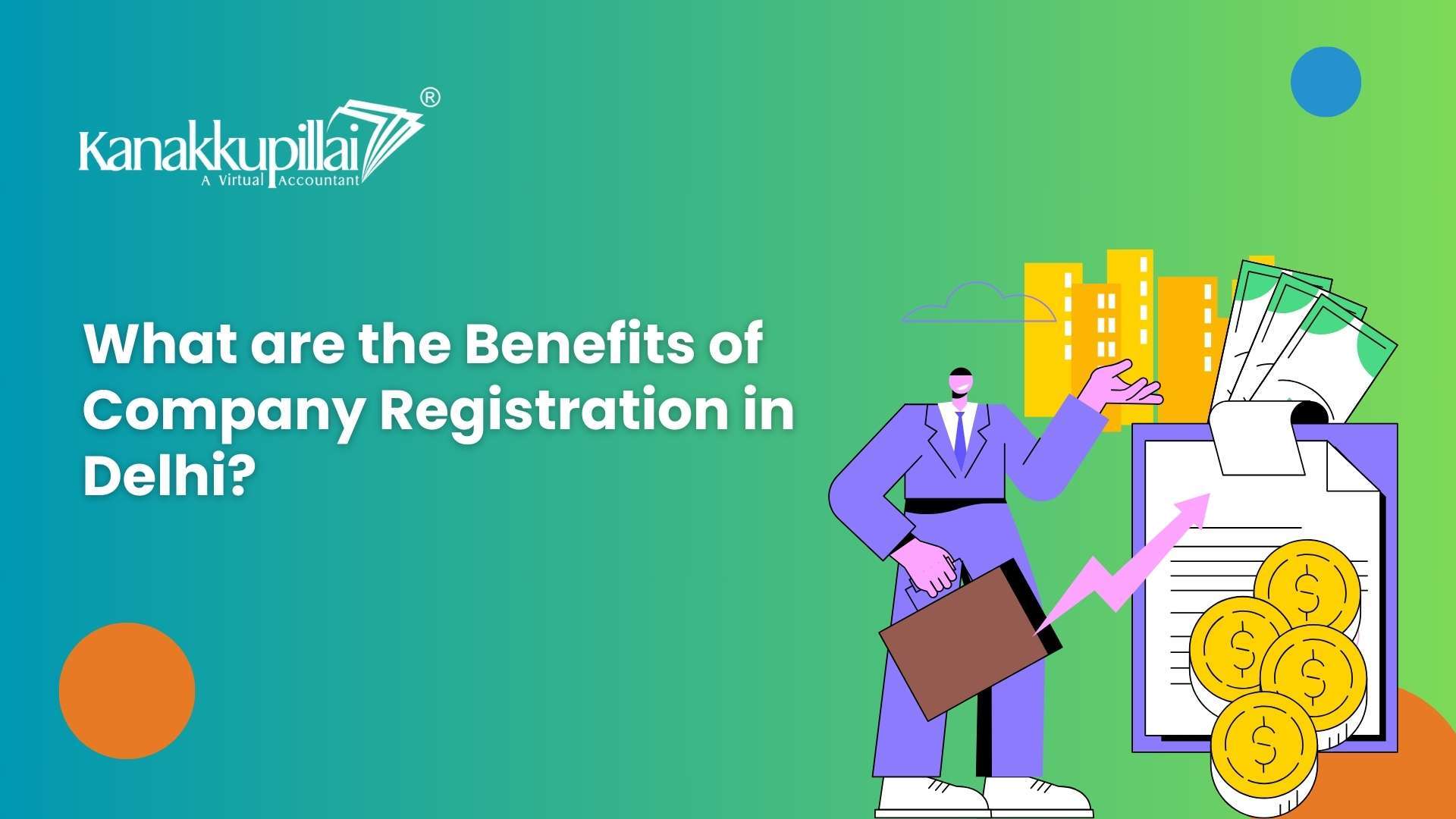 Read more about the article What are the Benefits of Company Registration in Delhi?