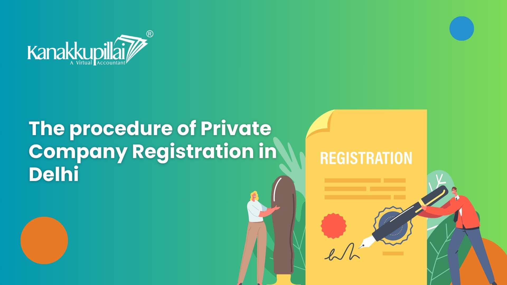 You are currently viewing What is the Procedure of Private Company Registration in Delhi?
