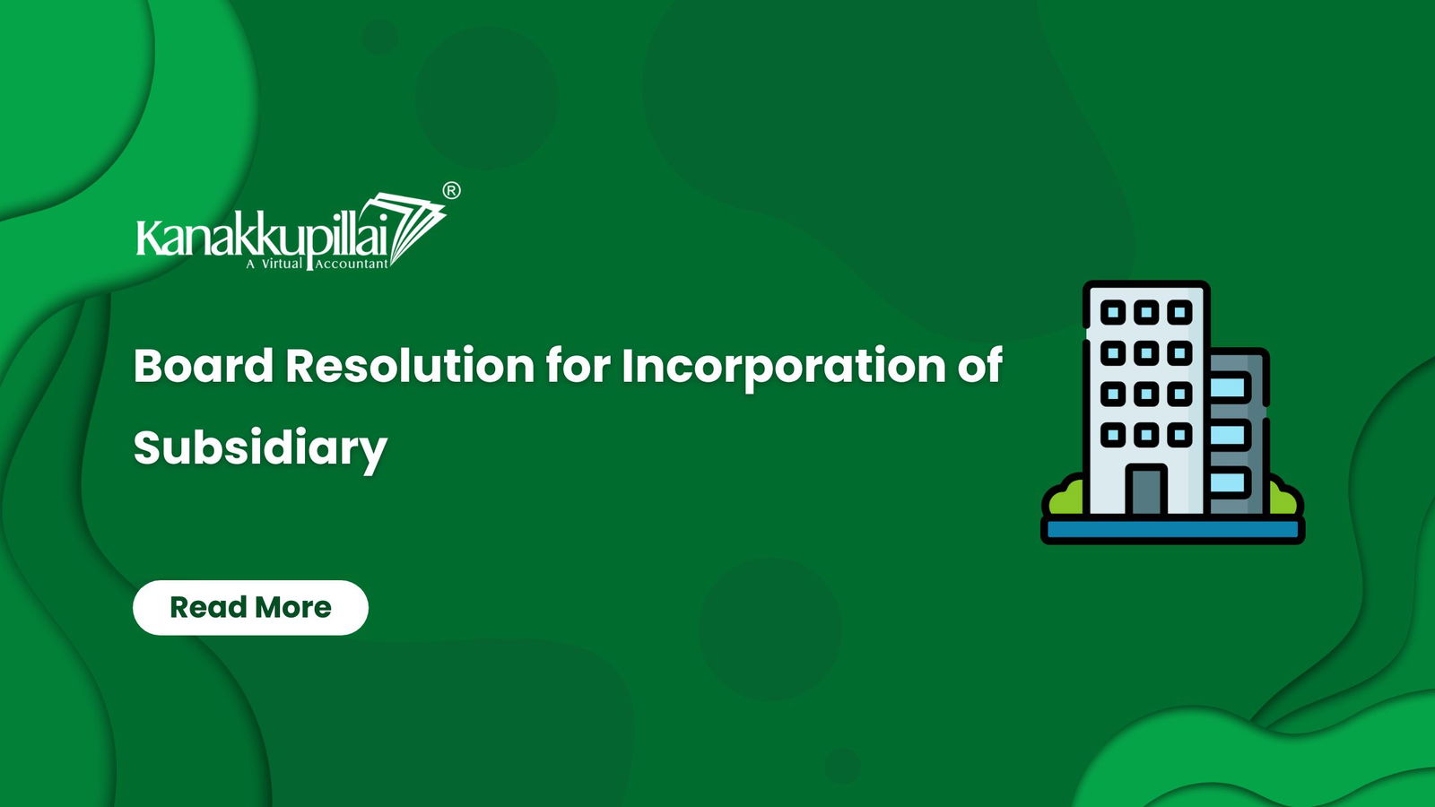 Read more about the article Board Resolution for Incorporation of Subsidiary