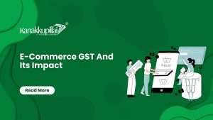 E-Commerce GST And Its Impact
