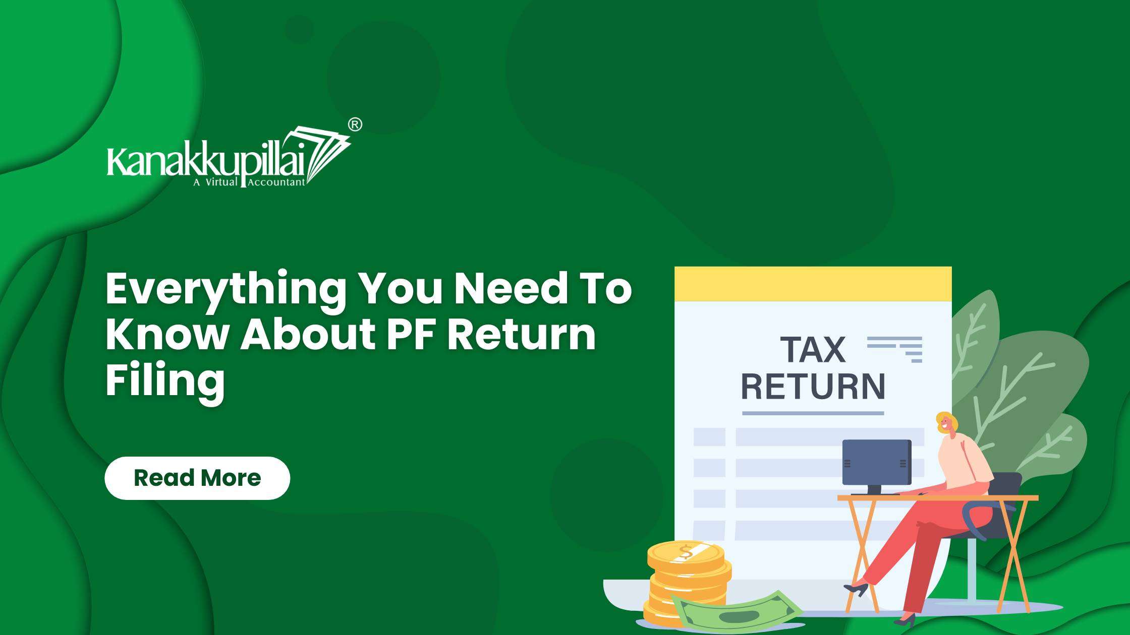 Read more about the article Everything You Need To Know About PF Return Filing