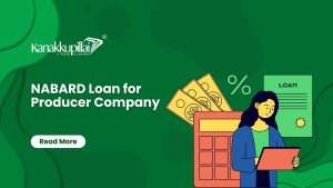 Read more about the article NABARD Loan for Producer Company