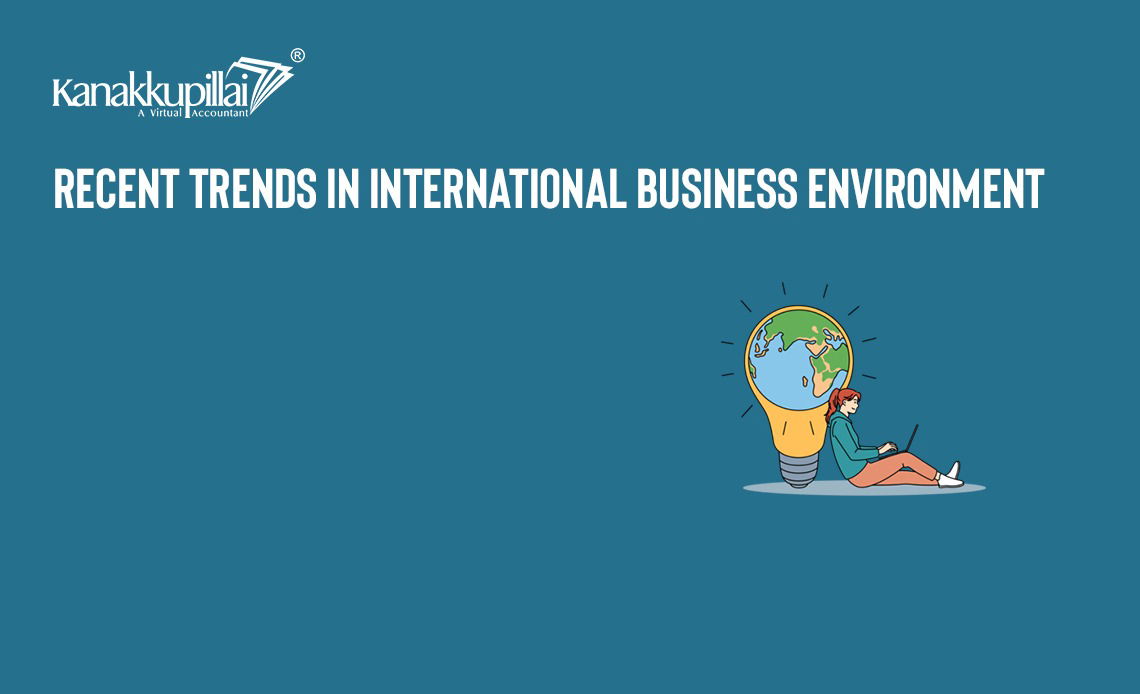 You are currently viewing Recent Trends in International Business Environment