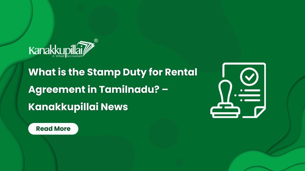 what-is-the-stamp-duty-for-rental-agreement-in-tamilnadu