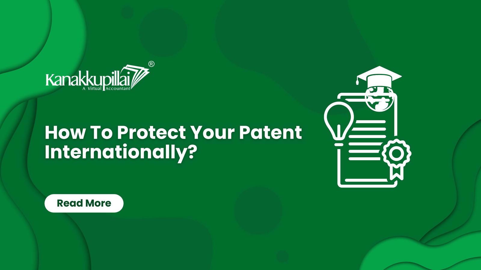 How To Protect Your Patent Internationally?